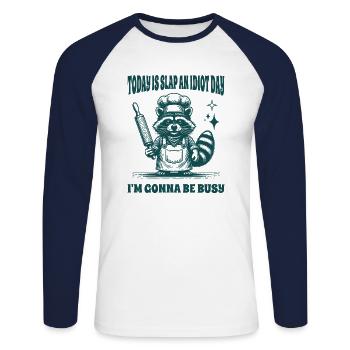 Today Is Slap An Idiot Day I'm Gonna Be Busy Funny - Unisex Long Sleeve Baseball T-Shirt - white/navy - Front - Nik (191cm)