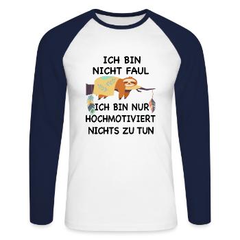 Ich bin nicht faul nur motiviert nichts zu tun - Unisex Baseballshirt langarm - Weiß/Navy - Vorne - Nik (191cm)
