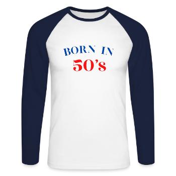 born in 50's cadeau humour anniversaire naissance - T-shirt baseball manches longues Homme - blanc/marine - Devant - Nik (191cm)