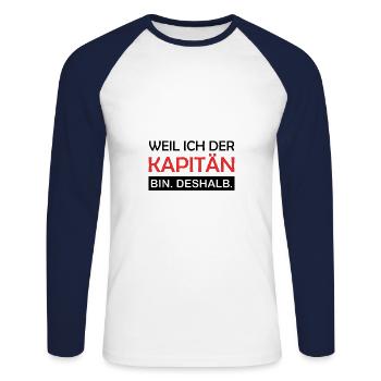 Weil ich der Kapitän bin Deshalb Chef Boss Matrose - Unisex Baseballshirt langarm - Weiß/Navy - Vorne - Nik (191cm)