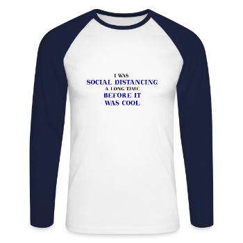Social Distancing lustig witzig Geschenkidee - Unisex Baseballshirt langarm - Weiß/Navy - Vorne - Nik (191cm)