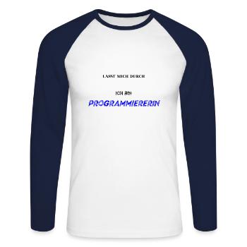 Lasst mich durch ich bin Programmiererin Geschenk - Unisex Baseballshirt langarm - Weiß/Navy - Vorne - Nik (191cm)