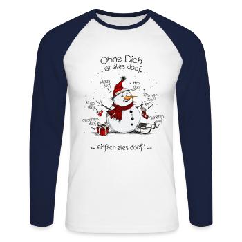 Ohne Dich ist alles doof Schneemann - Unisex Baseballshirt langarm - Weiß/Navy - Vorne - Nik (191cm)