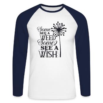 Some see a weed some - Unisex Long Sleeve Baseball T-Shirt - white/navy - Front - Nik (191cm)