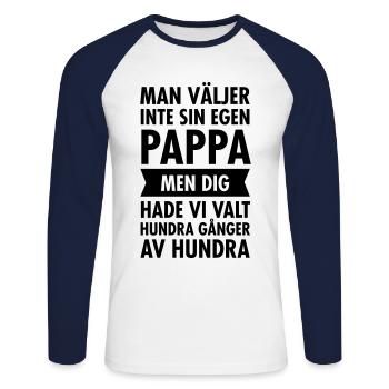 Man Väljer Inte Sin Pappa Fars Dag Present Farsd - Unisex Long Sleeve Baseball T-Shirt - white/navy - Front - Nik (191cm)