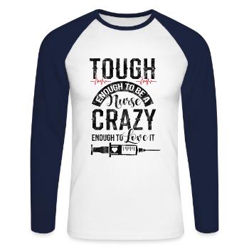 Assez dur pour être une infirmière assez folle pour l’aimer - T-shirt baseball manches longues Homme - blanc/marine - Devant - Nik (191cm)