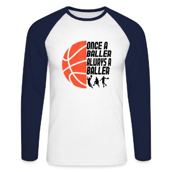 Basketball Sport Once A Baller Always A Baller - Unisex Long Sleeve Baseball T-Shirt - white/navy - Front - Nik (191cm)