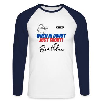 When in doubt just shoot! - Unisex Long Sleeve Baseball T-Shirt - white/navy - Front - Nik (191cm)