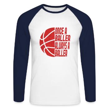 Basketball Sport Once A Baller Always A Baller - Unisex Long Sleeve Baseball T-Shirt - white/navy - Front - Nik (191cm)