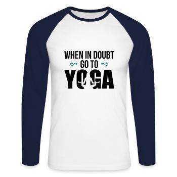 When in doubt go to Yoga - lustig - witzig - Unisex Baseballshirt langarm - Weiß/Navy - Vorne - Nik (191cm)