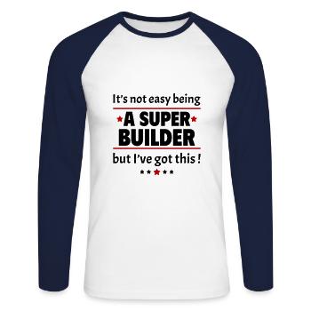 Not easy to be a super builder! - Unisex Long Sleeve Baseball T-Shirt - white/navy - Front - Nik (191cm)