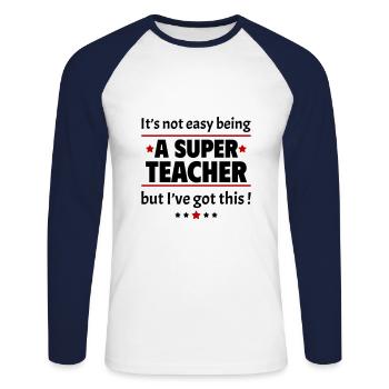 It's not easy to be a great teacher - Unisex Long Sleeve Baseball T-Shirt - white/navy - Front - Nik (191cm)