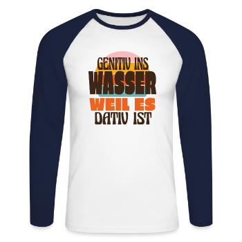 Genitiv Ins Wasser Weil Es Dativ Ist Deutsch Humor - Unisex Baseballshirt langarm - Weiß/Navy - Vorne - Nik (191cm)