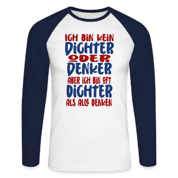 Ich Bin Kein Dichter Oder Denker Party Trinkspruch - Unisex Baseballshirt langarm - Weiß/Navy - Vorne - Nik (191cm)