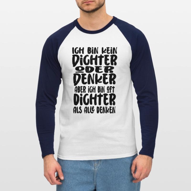 Ich Bin Kein Dichter Oder Denker Party Trinkspruch Unisex Baseballshirt langarm
