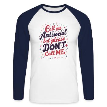 Call Me Antisocial - Unisex Long Sleeve Baseball T-Shirt - white/navy - Front - Nik (191cm)