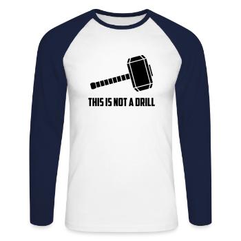 THIS IS NOT A DRILL - Unisex Long Sleeve Baseball T-Shirt - white/navy - Front - Nik (191cm)