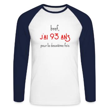 bref j'ai 93 ans pour la deuxième fois - T-shirt baseball manches longues Homme - blanc/marine - Devant - Nik (191cm)