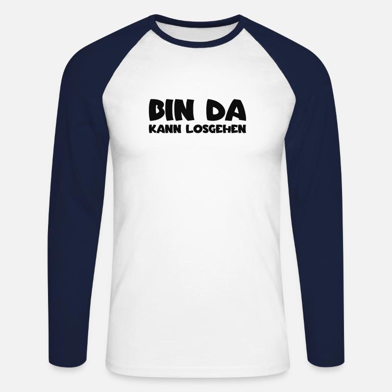 Bin da - Kann losgehen - Unisex Baseballshirt langarm - Weiß/Navy
