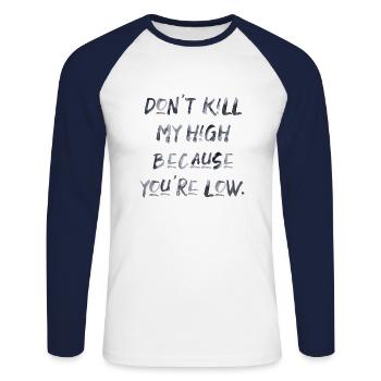 Cannabis Saying Writing High Weed Marijuana Weed - Unisex Long Sleeve Baseball T-Shirt - white/navy - Front - Nik (191cm)