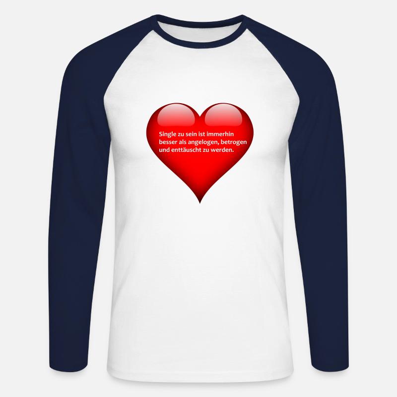 Spruch über das Single sein - Unisex Baseballshirt langarm - Weiß/Navy