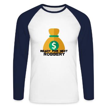 READY FOR NEXT ROBBERY - Unisex Long Sleeve Baseball T-Shirt - white/navy - Front - Nik (191cm)