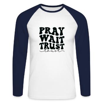 Praying, waiting, trusting - Unisex Long Sleeve Baseball T-Shirt - white/navy - Front - Nik (191cm)