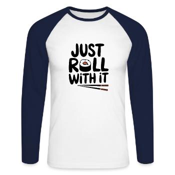 Just Roll With It - Unisex Long Sleeve Baseball T-Shirt - white/navy - Front - Nik (191cm)