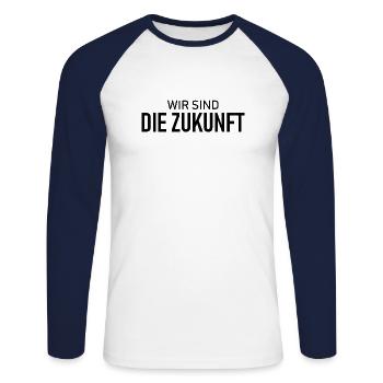 Wir sind die Zukunft - Spruch - Motivation - Unisex Baseballshirt langarm - Weiß/Navy - Vorne - Nik (191cm)