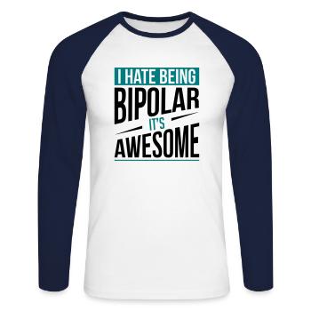 I Hate Being Bipolar - Unisex Baseballshirt langarm - Weiß/Navy - Vorne - Nik (191cm)