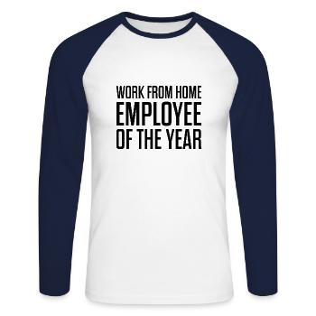Work From Home Employee Of The Year - Unisex Long Sleeve Baseball T-Shirt - white/navy - Front - Nik (191cm)
