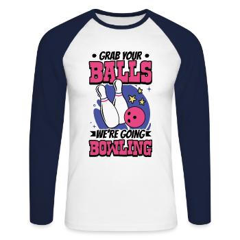 Bowling - Grab your balls we're going bowling - Unisex Long Sleeve Baseball T-Shirt - white/navy - Front - Nik (191cm)