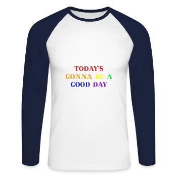 Today's gonna be a good day Geschenkidee Mantra - Unisex Baseballshirt langarm - Weiß/Navy - Vorne - Nik (191cm)