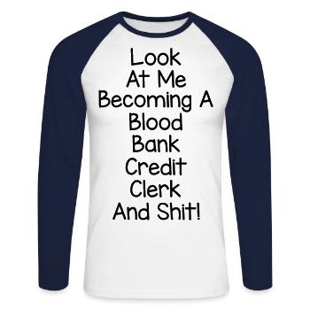 Look At Me Becoming A Blood Bank Credit Clerk Fina - Unisex Baseballshirt langarm - Weiß/Navy - Vorne - Nik (191cm)