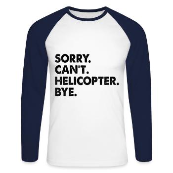 Désolé, l’hélicoptère ne peut pas être appelé Aviator Pilot Chopper - T-shirt baseball manches longues Homme - blanc/marine - Devant - Nik (191cm)