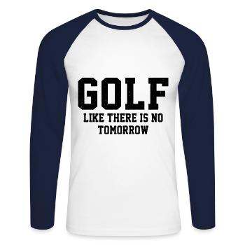 Golf Like There Is No Tomorrow Golf Player Golfing - Unisex Baseballshirt langarm - Weiß/Navy - Vorne - Nik (191cm)