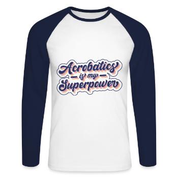 Acrobatics Is My Superpower Acrobat Gymnastics Gym - Unisex Baseballshirt langarm - Weiß/Navy - Vorne - Nik (191cm)