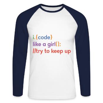 I Code Like A Girl Try To Keep Up Coder Programmer - Unisex Baseballshirt langarm - Weiß/Navy - Vorne - Nik (191cm)