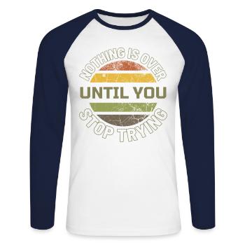 Dictons de motivation Dictons de motivation - NE JAMAIS donner - T-shirt baseball manches longues Homme - blanc/marine - Devant - Nik (191cm)