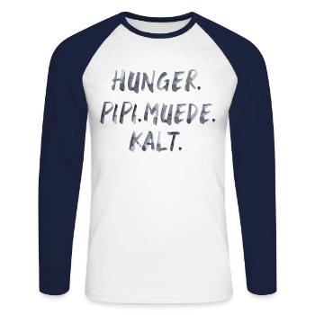 hunger pipi müde kalt Spruch Schrift - Unisex Baseballshirt langarm - Weiß/Navy - Vorne - Nik (191cm)
