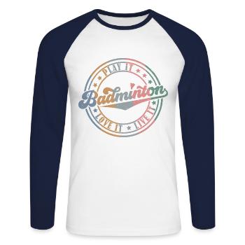 Badminton (Play It - Love It - Live It - Edition) - Unisex Baseballshirt langarm - Weiß/Navy - Vorne - Nik (191cm)