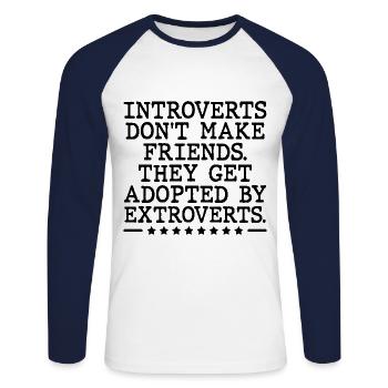Introvertierte finden keine Freunde, von denen sie adoptiert werden - Unisex Baseballshirt langarm - Weiß/Navy - Vorne - Nik (191cm)