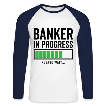 Banker In Progress Please Wait Bookkeeper Finance - Unisex Baseballshirt langarm - Weiß/Navy - Vorne - Nik (191cm)