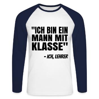 Ich Bin Ein Mann Mit Klasse Lehrer Pädagoge Schule - Unisex Baseballshirt langarm - Weiß/Navy - Vorne - Nik (191cm)