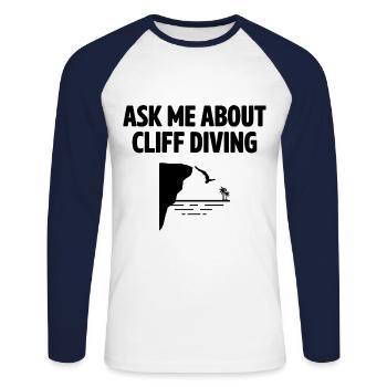Ask Me About Cliff Diving Cliff Diver Tombstoning - Unisex Long Sleeve Baseball T-Shirt - white/navy - Front - Nik (191cm)