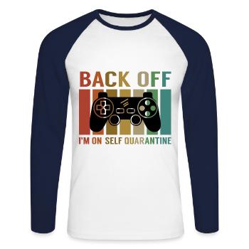 Back Off Im On Self Quarantine Video Games Player - Unisex Baseballshirt langarm - Weiß/Navy - Vorne - Nik (191cm)