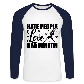 Hate People Love Badminton Graphic Player Shuttlec - Unisex Baseballshirt langarm - Weiß/Navy - Vorne - Nik (191cm)