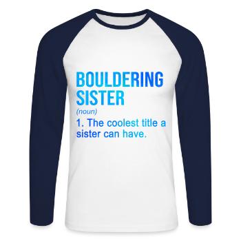 Bouldering Sister Noun Definition Boulder Rock Cli - Unisex Baseballshirt langarm - Weiß/Navy - Vorne - Nik (191cm)