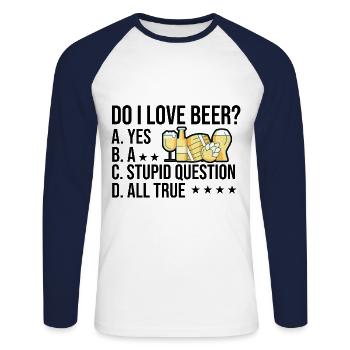 Do I Love Beer Yes A Stupid Question All True Brew - Unisex Baseballshirt langarm - Weiß/Navy - Vorne - Nik (191cm)