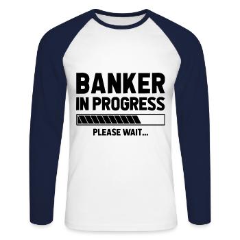 Banker In Progress Please Wait Bookkeeper Finance - Unisex Baseballshirt langarm - Weiß/Navy - Vorne - Nik (191cm)